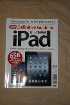Single Issue Magazine Bdm's Definitive Guide to the NEW Ipad (summer 2012 / volume 6) Book