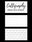 Calligraphy Practice Paper: Nifty Calligraphy Slant Angle Lined Guide, Alphabet Practice & Dot Grid Paper Practice Sheets for Beginners, Hand ... Modern Calligraphy Practice Sheets-100 Sheets
