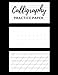 Calligraphy Practice Paper: Nifty Calligraphy Slant Angle Lined Guide, Alphabet Practice & Dot Grid Paper Practice Sheets for Beginners, Hand ... Modern Calligraphy Practice Sheets-100 Sheets