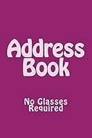 Address Book: Glasses Not Required 1519628080 Book Cover
