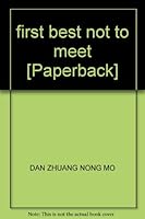 first best not to meet [Paperback] 7539934492 Book Cover