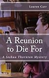 A Reunion to Die For (A Joshua Thornton Mystery Book 2)