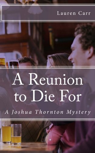 A Reunion to Die For (A Joshua Thornton Mystery Book 2)
