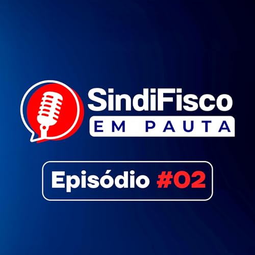 『EP02 - Tributação, Democracia e Desenolvimento』のカバーアート
