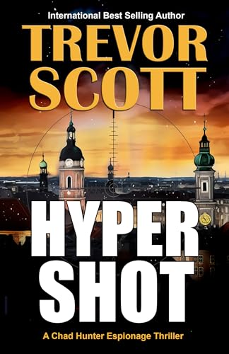 Hypershot (Chad Hunter Thriller Series)
