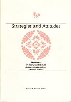 Strategies and Attitudes: Women in Educational Administration 0317553186 Book Cover