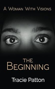 Paperback A Woman With Visions: The Beginning Book