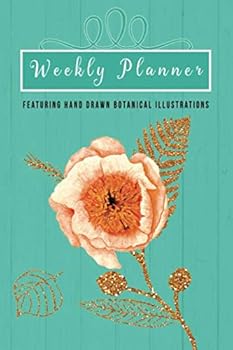 Paperback Weekly Planner: Featuring Hand Drawn Botanical Illustrations Book