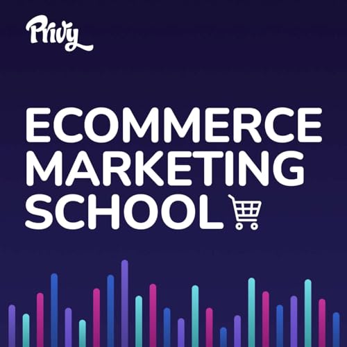Ecommerce Marketing School cover art