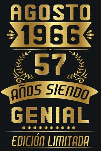 Agosto 1966, 57 Años Siendo Genial: 57 Años Cumpleaños Agosto Hombre Mujer, regalo de 57 cumpleaños para él/ella | DIARIO, CUADERNO DE NOTAS, APUNTES O AGENDA.