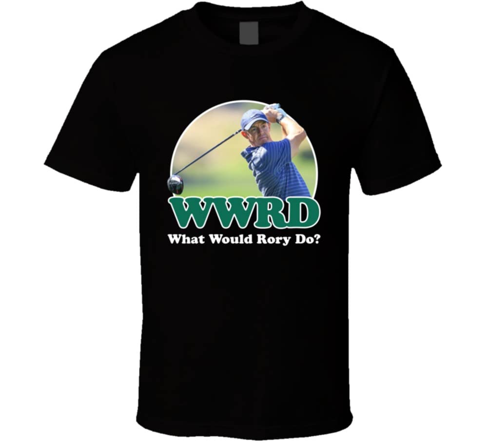 What Would Rory McIlroy Do WWRD T Shirt
