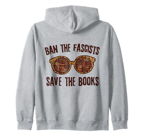 Ban The Fascists Save The Books Funny Book Lovers Sudadera con Capucha
