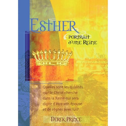 Esther, portrait d'une reine Audiolibro Por Derek Prince arte de portada