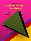 An Introduction to Propositional Logic and Set Theory (Understanding Calculus Book 1)