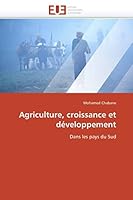 Agriculture, Croissance Et Da(c)Veloppement 6131590419 Book Cover