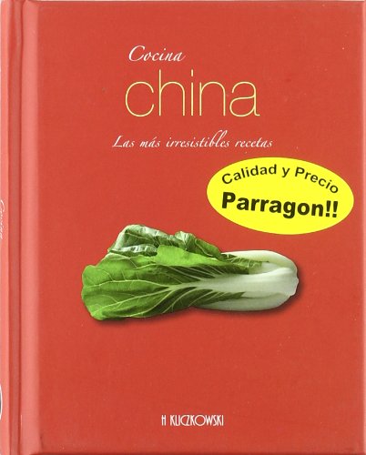 Cocina China - las mas irresistibles recetas