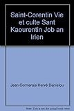  Saint-Corentin Vie et culte Sant Kaourentin Job an Irien