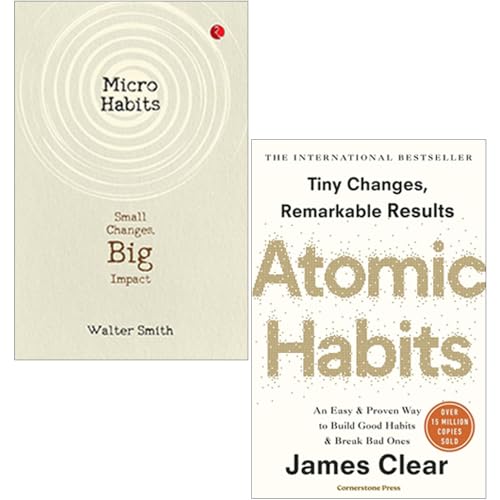 Micro Habits Small Changes Big Impact By Walter Smith & Atomic Ha...