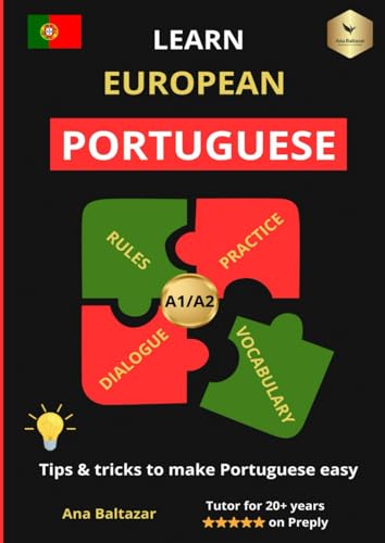 Learn European Portuguese: Tips & Tricks To Make Portuguese Easy (Bilingual Portuguese–English Edition) — A1/A2 Rules, Dialogue, Vocabulary & Practice
