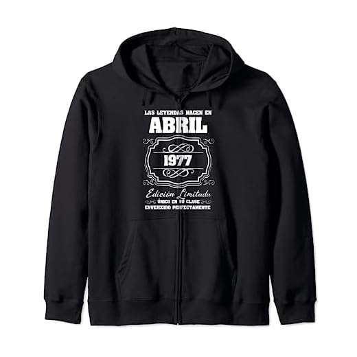 Las Leyendas nacen en Abril 1977 Cumpleaños 45 Sudadera con Capucha