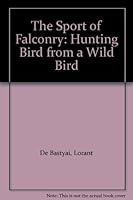 The Sport of Falconry (1968) B001AW1SK8 Book Cover