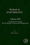 Scattering Methods in Structural Biology Part B (Volume 678) (Methods in Enzymology, Volume 678)