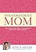 The Confident Mom: Guiding Your Family with God's Strength and Wisdom