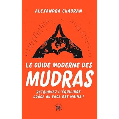 Le guide moderne des Mudras