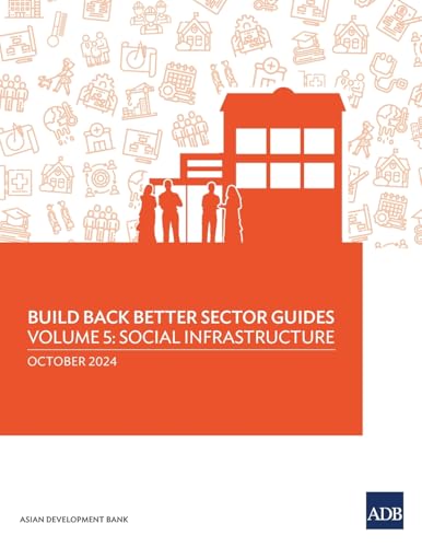 Build Back Better Sector Guides-Volume 5: Social Infrastructure
