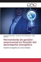 Herramienta de Gestion Empresarial En Funcion del Desempeno Energetico 3659083712 Book Cover