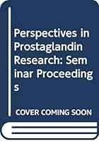 Perspectives in Prostaglandin Research (International congress series) 044490378X Book Cover