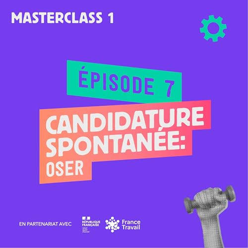Candidature spontan&eacute;e : oser