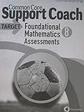 Common Core Support Coach Target Foundational Mathematics Assessments Grade 8