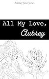 All My Love, Aubrey