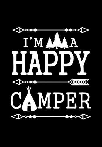 I am a happy camper: Journal 6 x 9, 100 Page Blank Lined Paperback Journal/Notebook