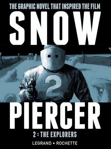 Snowpiercer, Vol. 2: The Explorers
