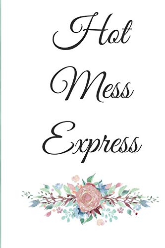 Hot Mess Express Notebook