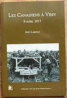 Les Canadiens à Vimy: 9 Avril 1917 2846730008 Book Cover