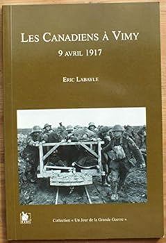 Paperback Les Canadiens à Vimy: 9 Avril 1917 Book