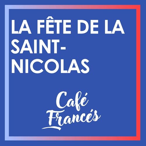 E27. La f&ecirc;te de la Saint-Nicolas ~ Aprende franc&eacute;s! Titelbild