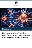 Neuroimaging-Studien von Gehirnnetzwerken bei der Parkinson-Krankheit (German Edition) 6208821223 Book Cover