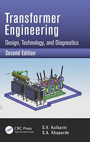 Transformer Engineering: Design, Technology, and Diagnostics, Second Edition