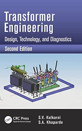 Transformer Engineering: Design, Technology, and Diagnostics, Second Edition 2nd Edition book cover