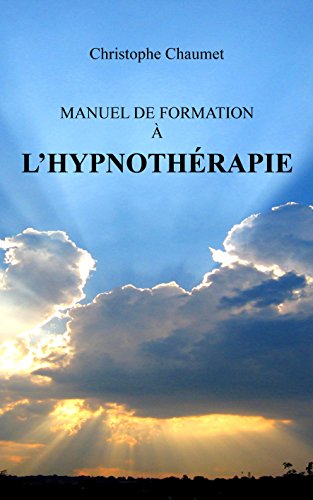 🔊👏👍📒 Télécharger 📂📗📱📕 Manuel de Formation à l'Hypnothérapie PDF Ebook En Ligne