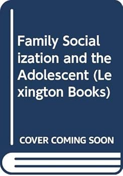 Hardcover Family socialization and the adolescent;: Determinants of self-concept, conformity, religiosity and counterculture values Book