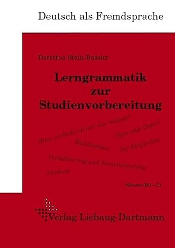 Lerngrammatik zur Studienvorbereitung: Lehr- und Übungsbuch, Niveau B2–C1