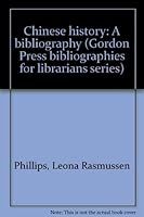 Chinese history: A bibliography (Gordon Press bibliographies for librarians series) 0849013917 Book Cover