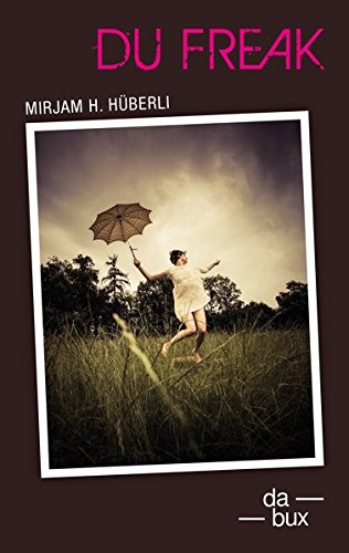 Cover zum Buch Du Freak