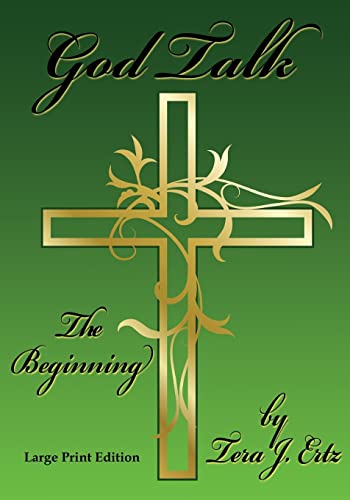 God Talk: The Beginning (Large Print Edition)