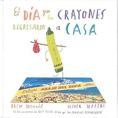 El d&iacute;a que los crayones regresaron a casa / The day the crayons came home